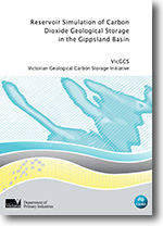 VicGCS Report 5 - Reservoir Simulation of Carbon Dioxide Geological Storage in the Gippsland Basin